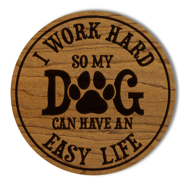Work Hard for my Dog Coaster
