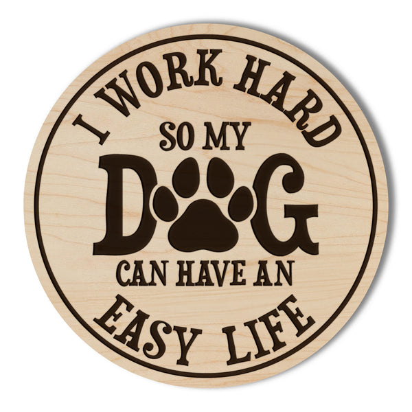 Work Hard for my Dog Coaster