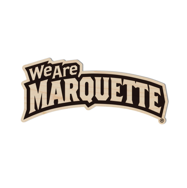 Marquette University We Are Marquette Magnet - Crafted from Cherry or Maple Wood - Marquette Golden Eagles