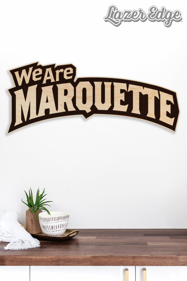 Marquette University We Are Marquette Wall Hanging - Crafted from Cherry or Maple Wood - Marquette Golden Eagles