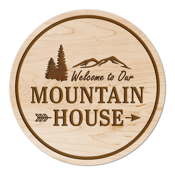 Welcome To Our House Coaster Mountain House
