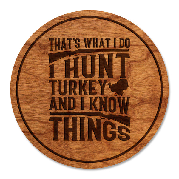 Turkey Hunting Coaster Turkey and Know
