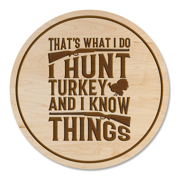 Turkey Hunting Coaster Turkey and Know
