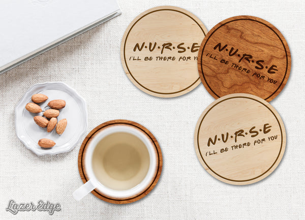Nurse Coaster Ill Be There