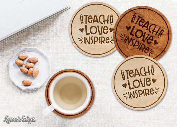Teacher Coaster Teach Love Inspire