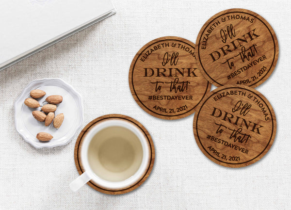 Custom Wedding Coaster - "I'll Drink to That!" Custom Names and Date Coaster Shop LazerEdge 