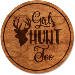 Deer Hunting Coaster - Girls Hunt Too Coaster Shop LazerEdge Cherry 