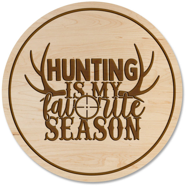 Deer Hunting Coaster - Hunting is my Favorite Season Coaster Shop LazerEdge Maple 