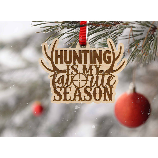 Deer Hunting Ornament - Hunting is my Favorite Season Ornament LazerEdge 