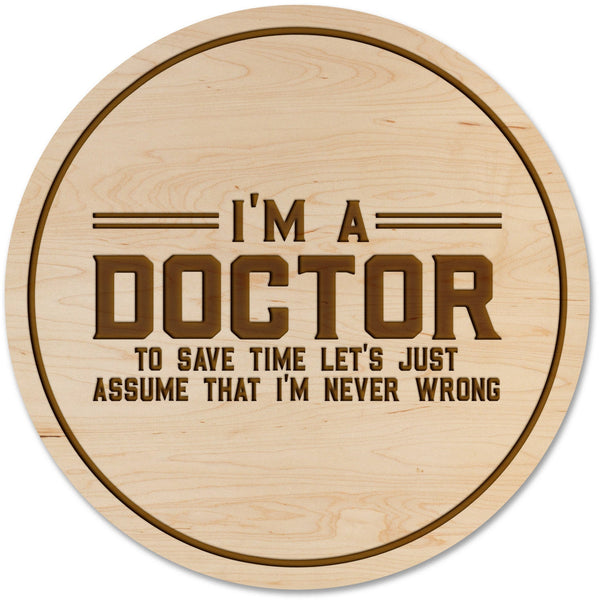 Doctor Coasters Coaster LazerEdge Maple Doctors Never Wrong 