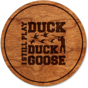 Duck Hunting Coaster - "I still play duck duck goose" Coaster Shop LazerEdge Cherry 