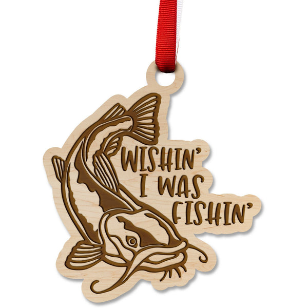 Fresh Water Fishing Ornament - Catfish Wishin' I was Fishin' Ornament LazerEdge Maple 