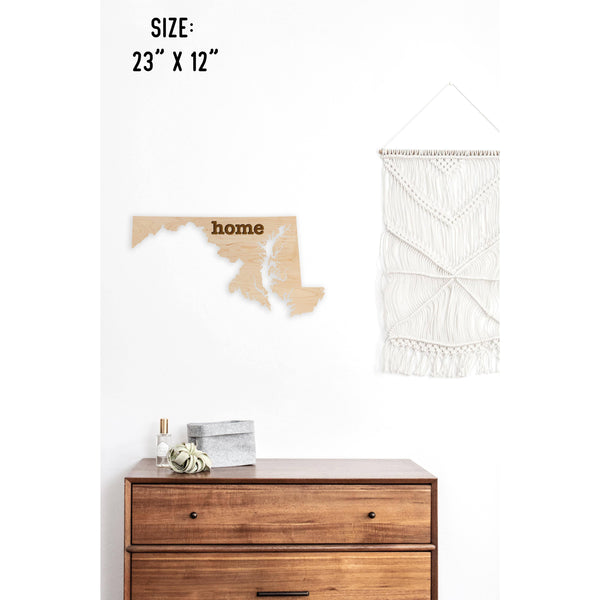 "Home" State Outline Wall Hanging (Available In All 50 States) Wall Hanging Shop LazerEdge MD - Maryland Maple 
