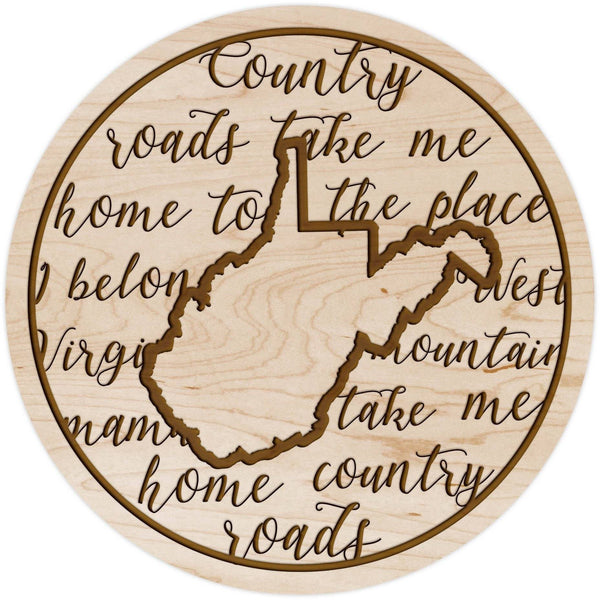 "Take Me Home Country Roads" - Coaster - West Virginia - Cherry Wood Coaster LazerEdge Maple 