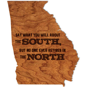 Wall Hanging - Phrases - Georgia - "Say What you Will About the South" Wall Hanging LazerEdge 