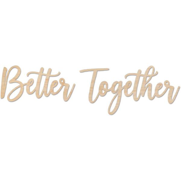 Wedding Wall Hanging - "Better Together" Wall Hanging LazerEdge Standard Maple 
